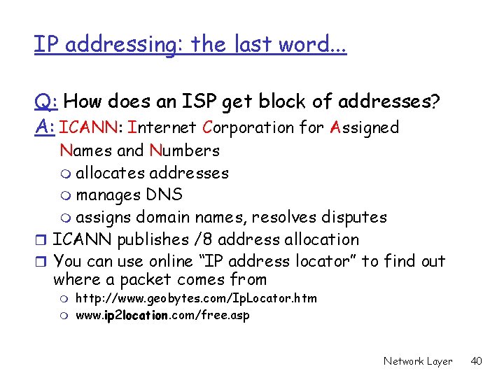 IP addressing: the last word. . . Q: How does an ISP get block IP addressing: the last word. . . Q: How does an ISP get block