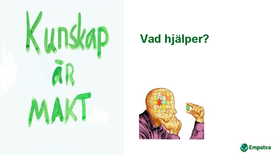 Vad hjälper? 