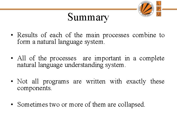 Summary • Results of each of the main processes combine to form a natural Summary • Results of each of the main processes combine to form a natural