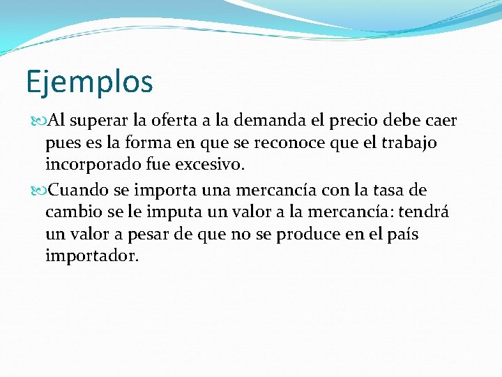 Ejemplos Al superar la oferta a la demanda el precio debe caer pues es Ejemplos Al superar la oferta a la demanda el precio debe caer pues es