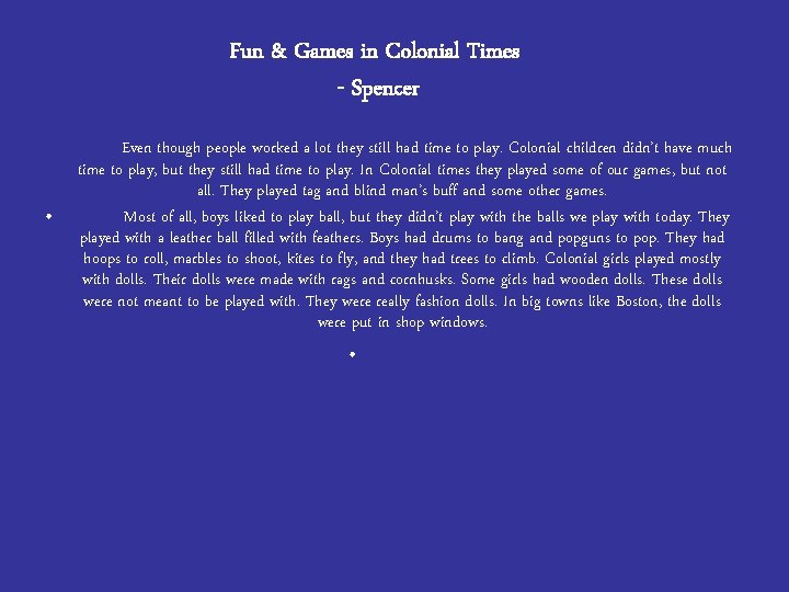 Fun & Games in Colonial Times - Spencer • Even though people worked a Fun & Games in Colonial Times - Spencer • Even though people worked a