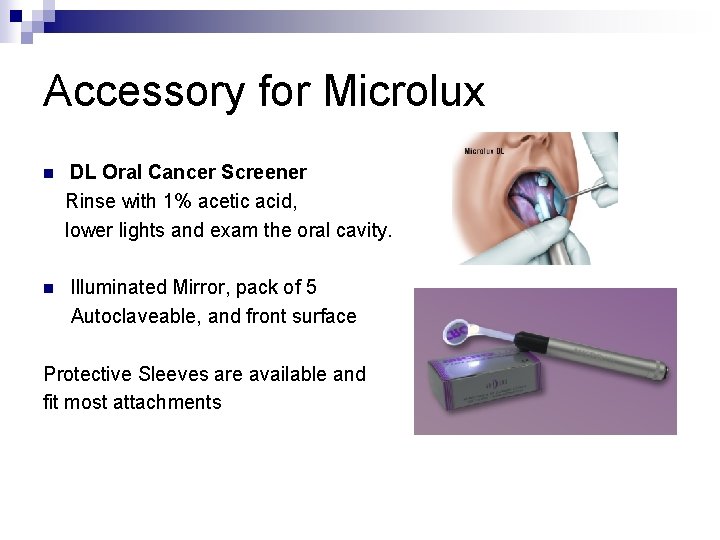 Accessory for Microlux n n DL Oral Cancer Screener Rinse with 1% acetic acid,