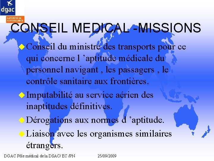 CONSEIL MEDICAL -MISSIONS u Conseil du ministre des transports pour ce qui concerne l CONSEIL MEDICAL -MISSIONS u Conseil du ministre des transports pour ce qui concerne l