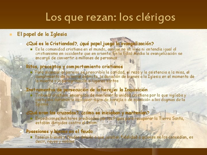 Los que rezan: los clérigos n El papel de la Iglesia n ¿Qué es