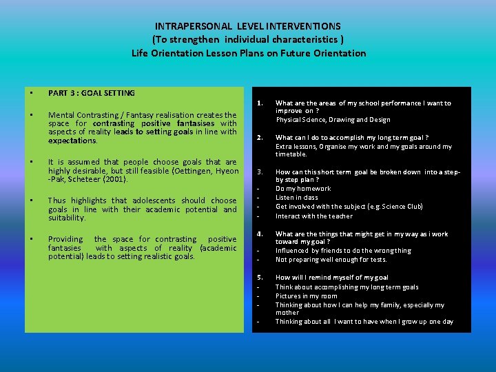 INTRAPERSONAL LEVEL INTERVENTIONS (To strengthen individual characteristics ) Life Orientation Lesson Plans on Future