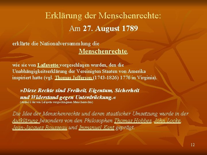 Erklärung der Menschenrechte: Am 27. August 1789 erklärte die Nationalversammlung die Menschenrechte, wie sie