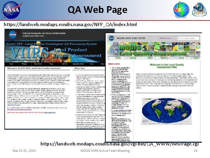 QA Web Page https: //landweb. modaps. eosdis. nasa. gov/NPP_QA/index. html https: //landweb. modaps. eosdis.