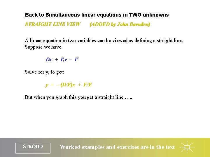 Back to Simultaneous linear equations in TWO unknowns STRAIGHT LINE VIEW (ADDED by John
