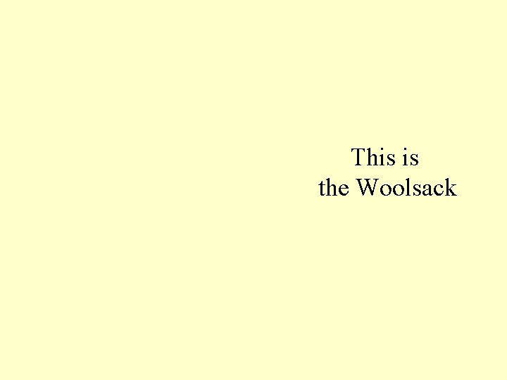 This is the Woolsack This is the Woolsack