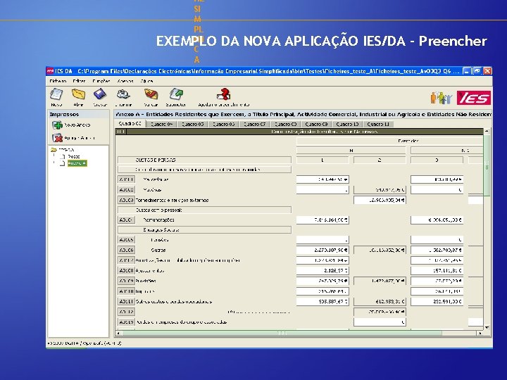 AL SI M PL IFI C A DA EXEMPLO DA NOVA APLICAÇÃO IES/DA -