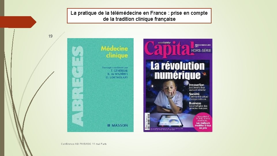 La pratique de la télémédecine en France : prise en compte de la tradition