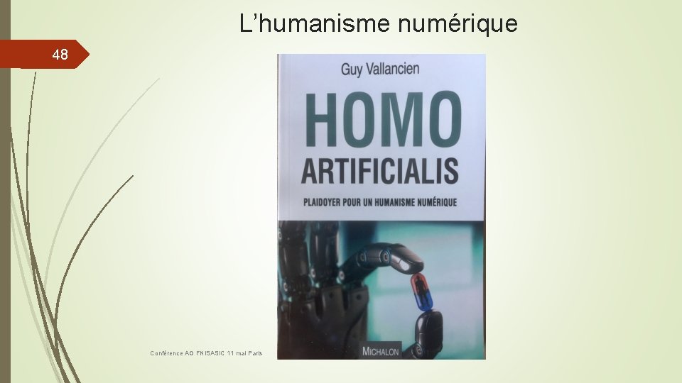 L’humanisme numérique 48 Conférence AG FNISASIC 11 mai Paris 