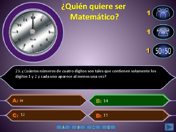 ¿Quién quiere ser Matemático? 29. ¿Cuántos números de cuatro dígitos son tales que contienen