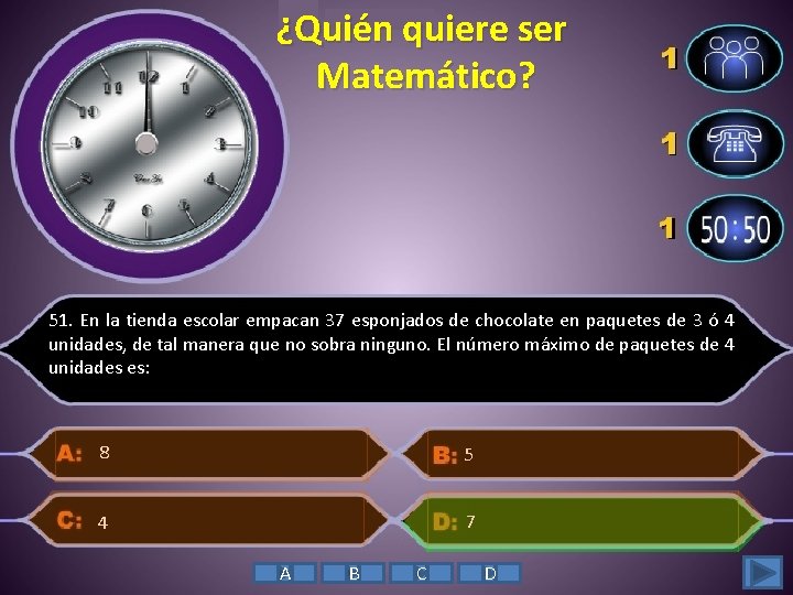 ¿Quién quiere ser Matemático? 51. En la tienda escolar empacan 37 esponjados de chocolate