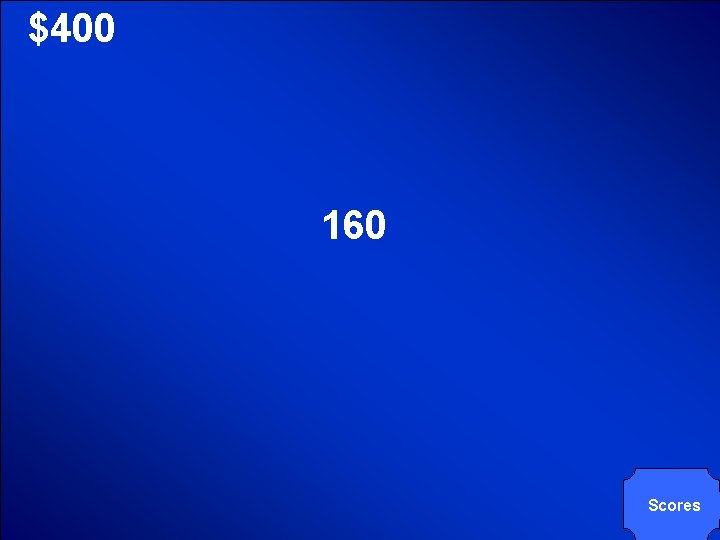 © Mark E. Damon - All Rights Reserved $400 160 Scores 