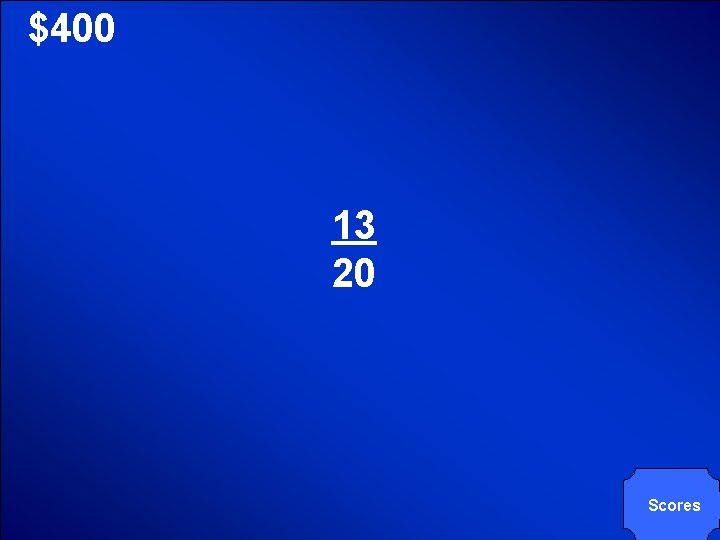 © Mark E. Damon - All Rights Reserved $400 13 20 Scores 