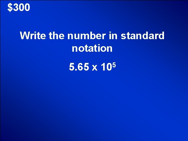 © Mark E. Damon - All Rights Reserved $300 Write the number in standard