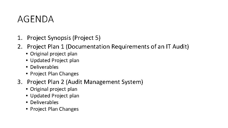 AGENDA 1. Project Synopsis (Project 5) 2. Project Plan 1 (Documentation Requirements of an