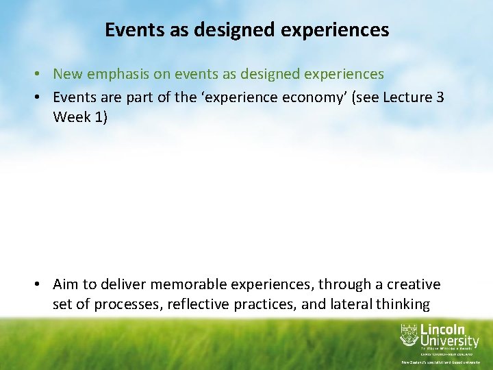 Events as designed experiences • New emphasis on events as designed experiences • Events Events as designed experiences • New emphasis on events as designed experiences • Events