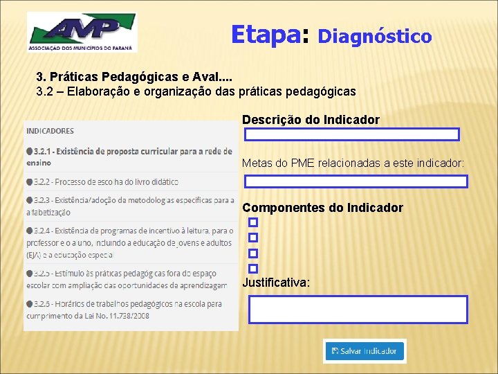 Etapa: Diagnóstico 3. Práticas Pedagógicas e Aval. . 3. 2 – Elaboração e organização