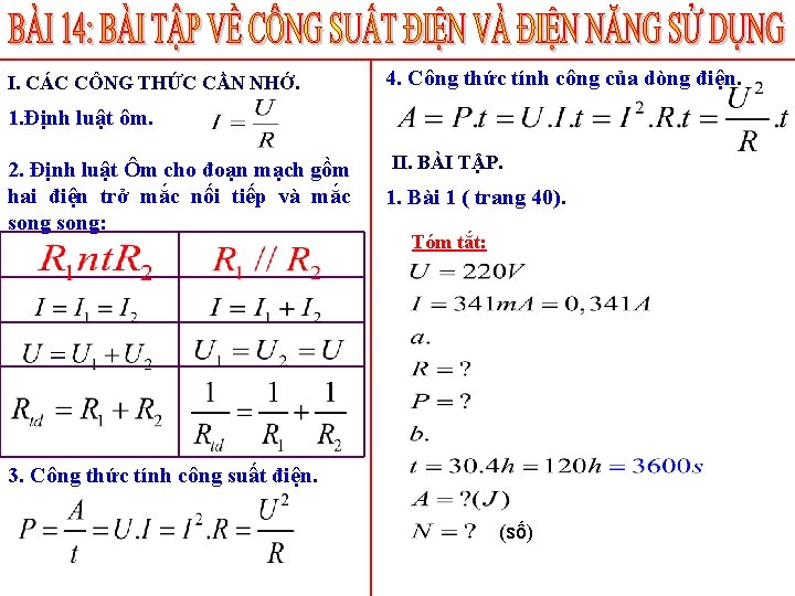 I. CÁC CÔNG THỨC CẦN NHỚ. 4. Công thức tính công của dòng điện.