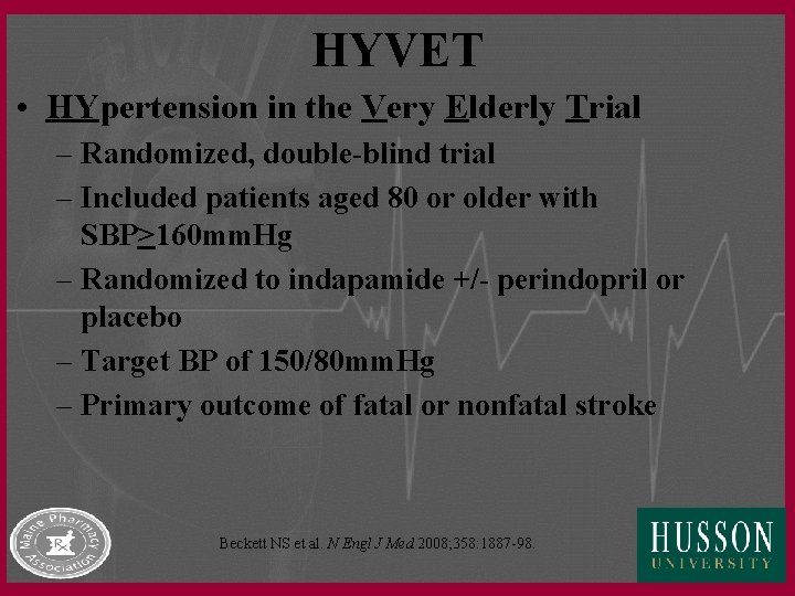 HYVET • HYpertension in the Very Elderly Trial – Randomized, double-blind trial – Included