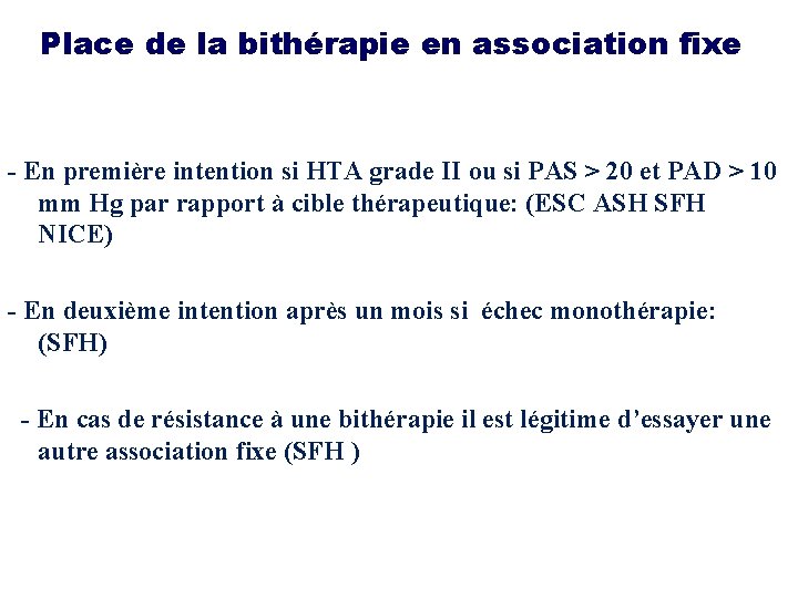 Place de la bithérapie en association fixe - En première intention si HTA grade