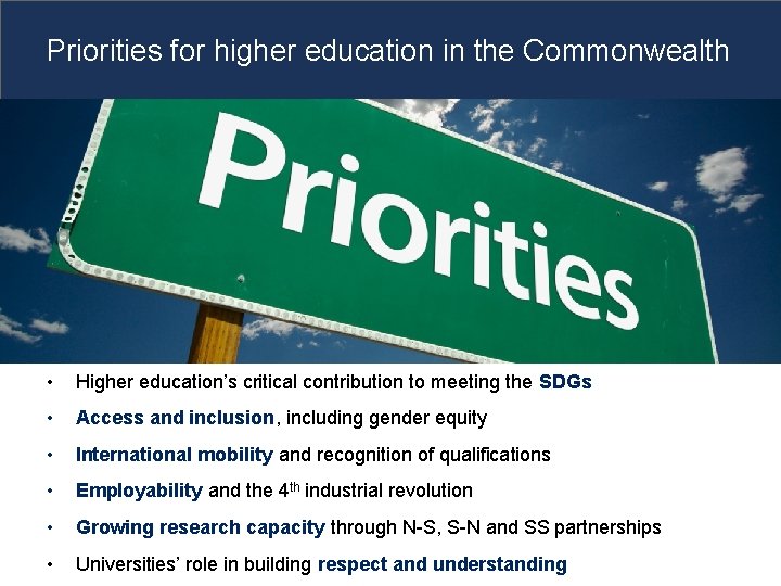 Priorities for higher education in the Commonwealth • Higher education’s critical contribution to meeting