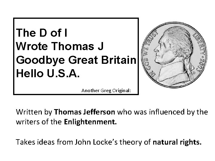 The D of I Wrote Thomas J Goodbye Great Britain Hello U. S. A.