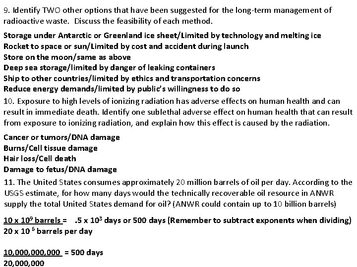 9. Identify TWO other options that have been suggested for the long-term management of