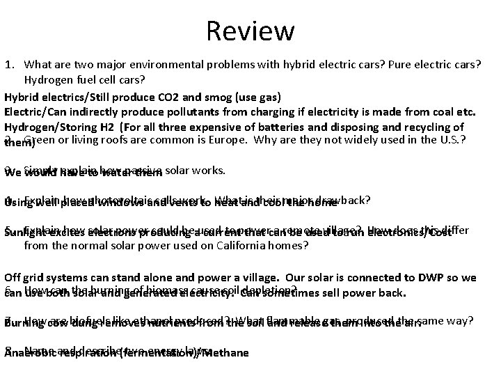 Review 1. What are two major environmental problems with hybrid electric cars? Pure electric