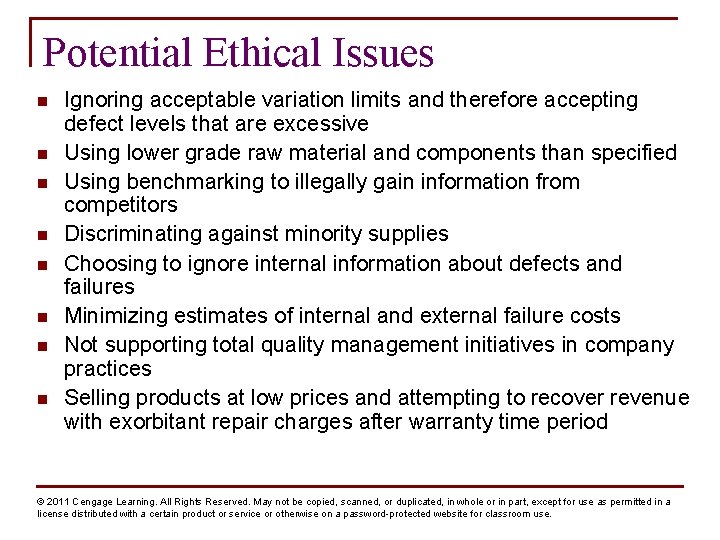 Potential Ethical Issues n n n n Ignoring acceptable variation limits and therefore accepting