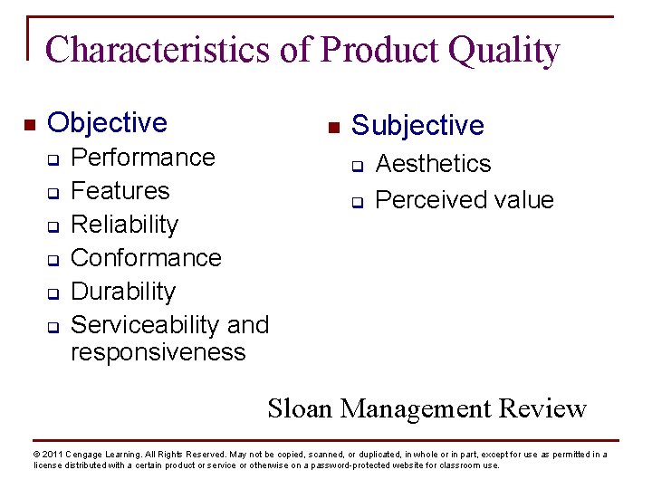 Characteristics of Product Quality n Objective q q q n Performance Features Reliability Conformance