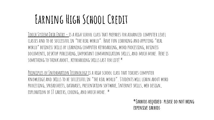 Earning High School Credit Touch System Data Entry - is a high school class