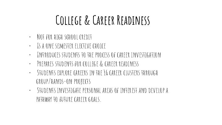 College & Career Readiness • • • Not for high school credit Is a