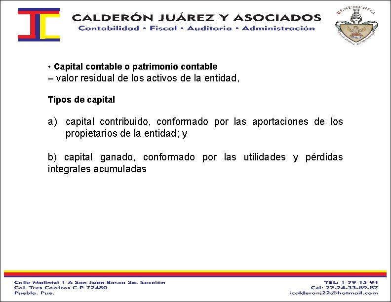  • Capital contable o patrimonio contable – valor residual de los activos de