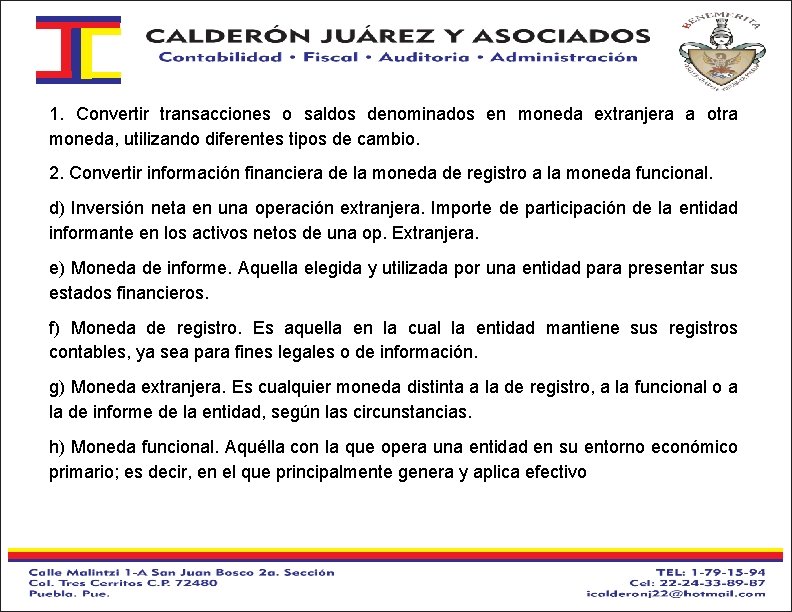 1. Convertir transacciones o saldos denominados en moneda extranjera a otra moneda, utilizando diferentes