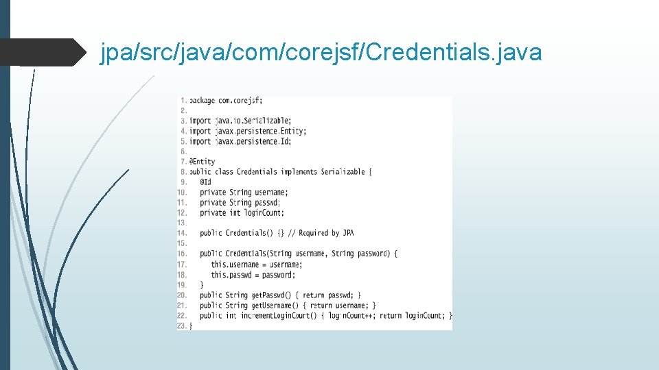 jpa/src/java/com/corejsf/Credentials. java 