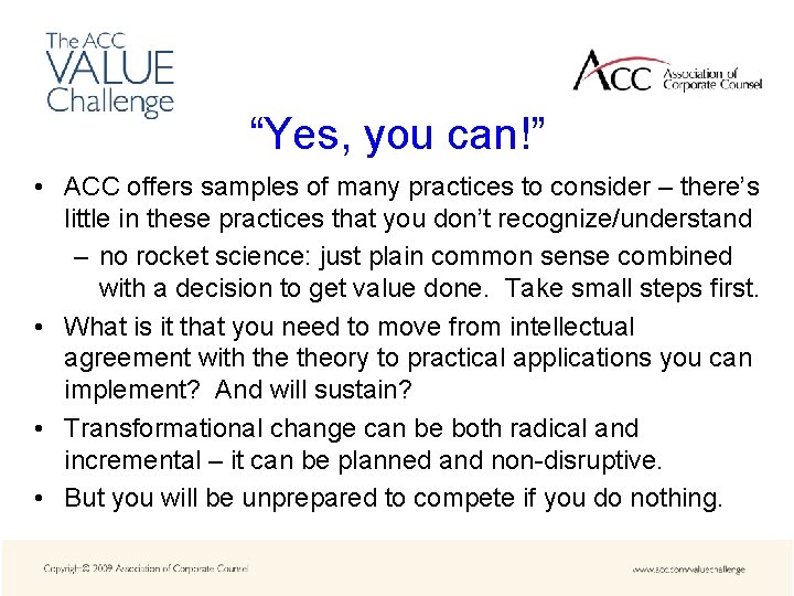 “Yes, you can!” • ACC offers samples of many practices to consider – there’s