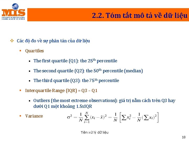 2. 2. Tóm tắt mô tả về dữ liệu v Các độ đo về