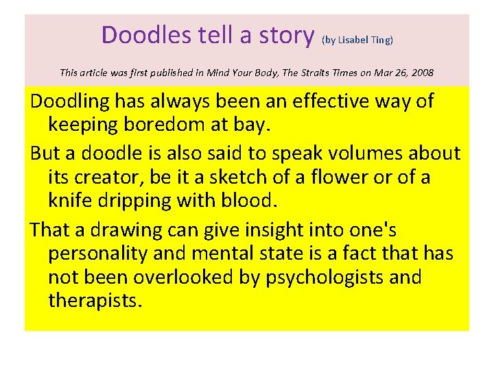 Doodles tell a story (by Lisabel Ting) This article was first published in Mind