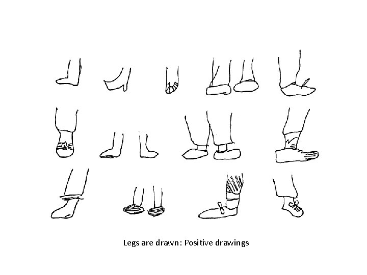 Legs are drawn: Positive drawings 