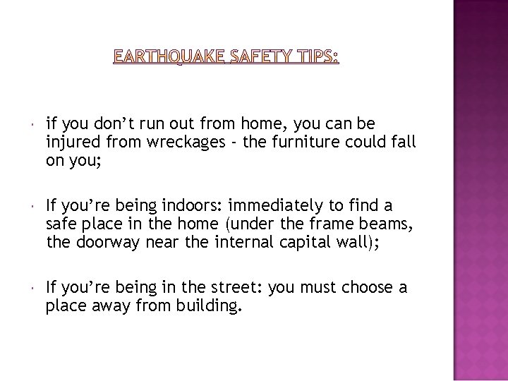  if you don’t run out from home, you can be injured from wreckages