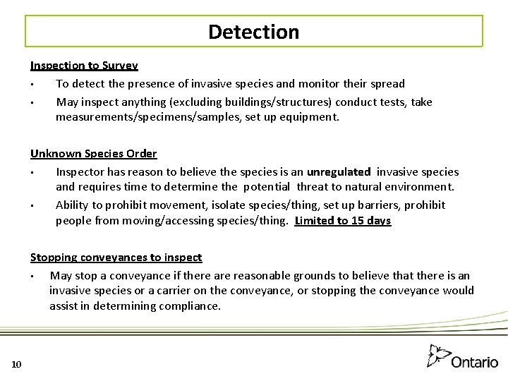 Detection Inspection to Survey • To detect the presence of invasive species and monitor