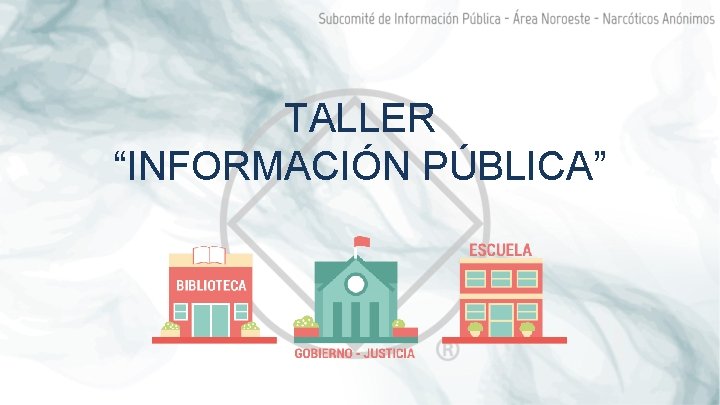 TALLER “INFORMACIÓN PÚBLICA” 