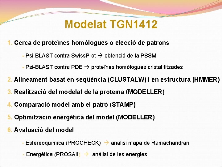 Modelat TGN 1412 1. Cerca de proteïnes homòlogues o elecció de patrons - Psi-BLAST