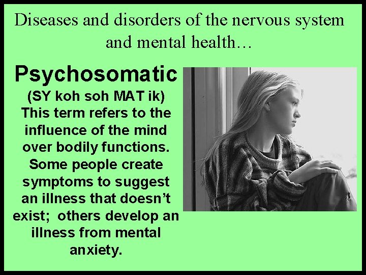 Diseases and disorders of the nervous system and mental health… Psychosomatic (SY koh soh