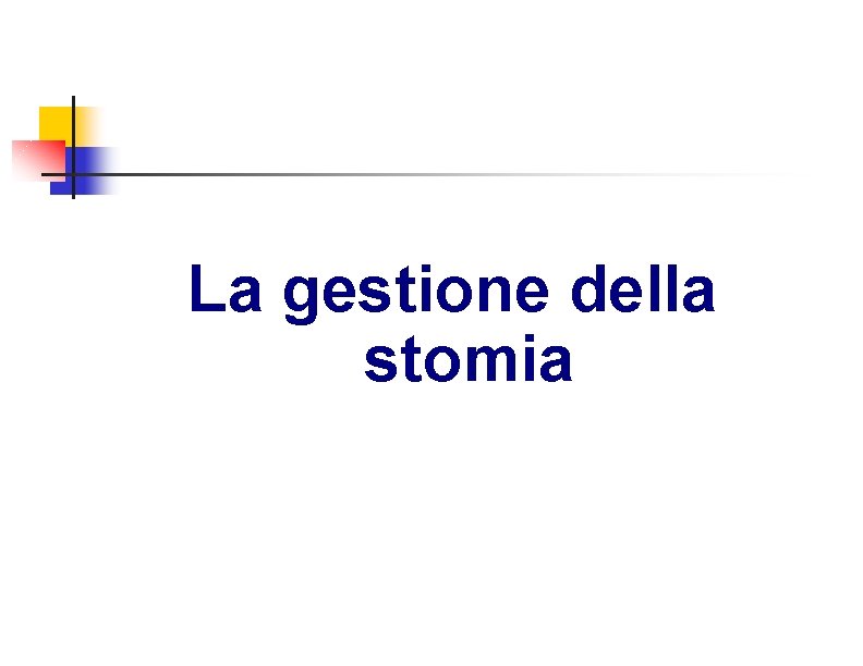 La gestione della stomia 