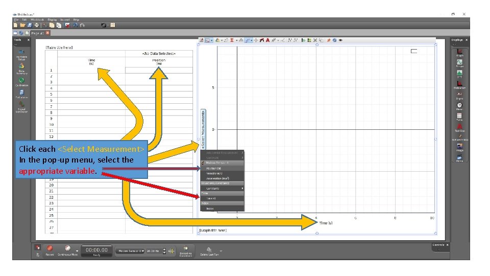 Click each <Select Measurement> In the pop-up menu, select the appropriate variable. 