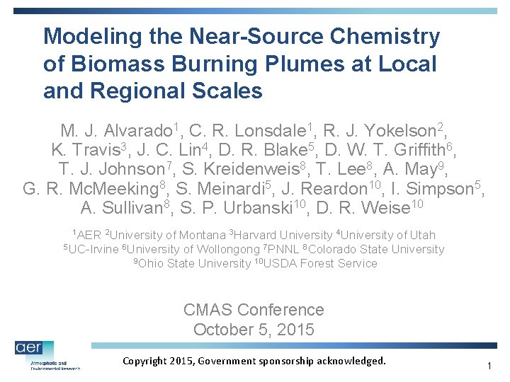 Modeling the Near-Source Chemistry of Biomass Burning Plumes at Local and Regional Scales M.